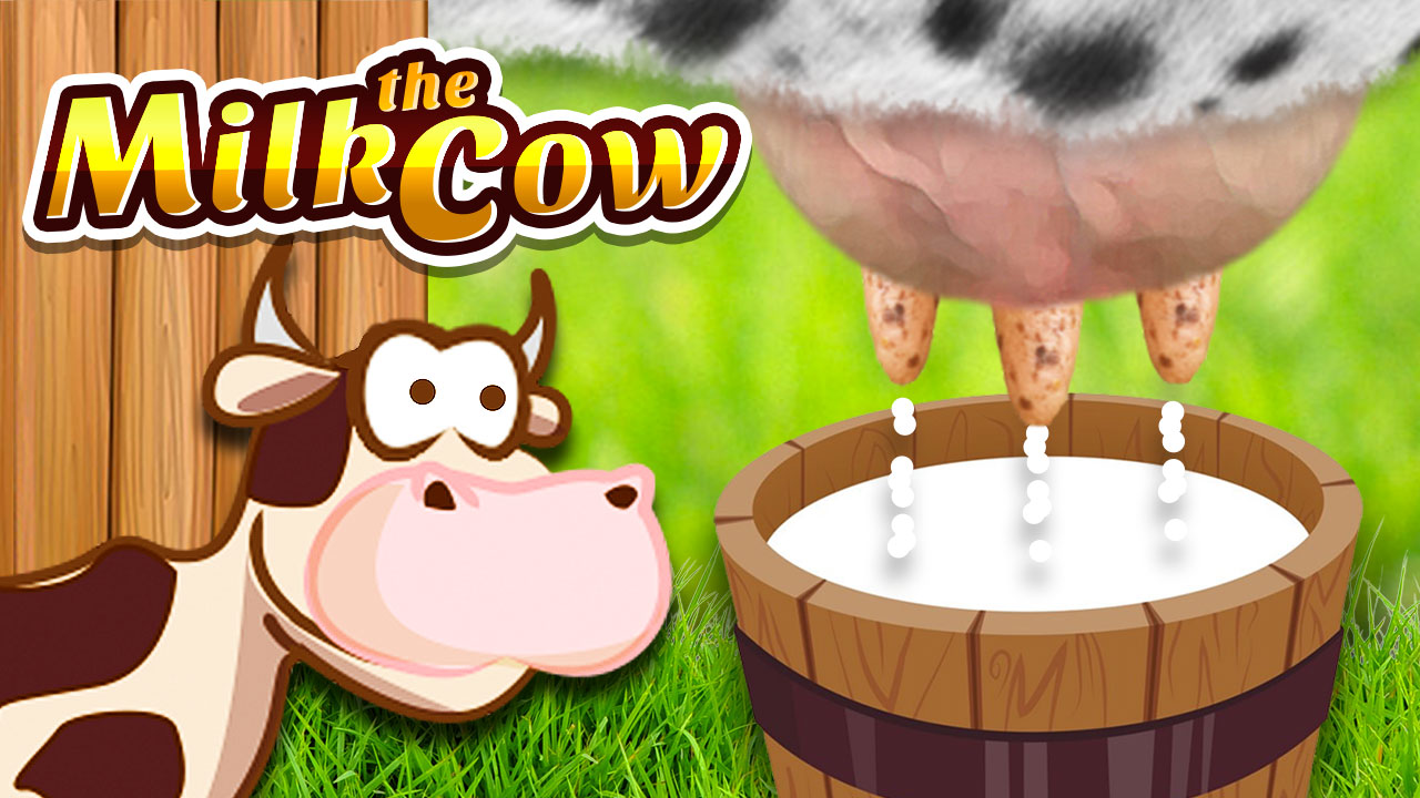 milk the cow 