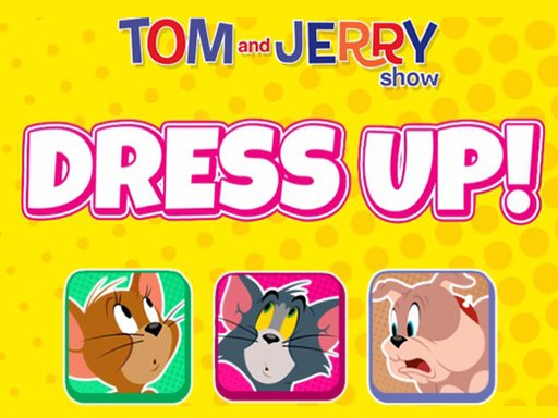 the tom and jerry show: dress up!